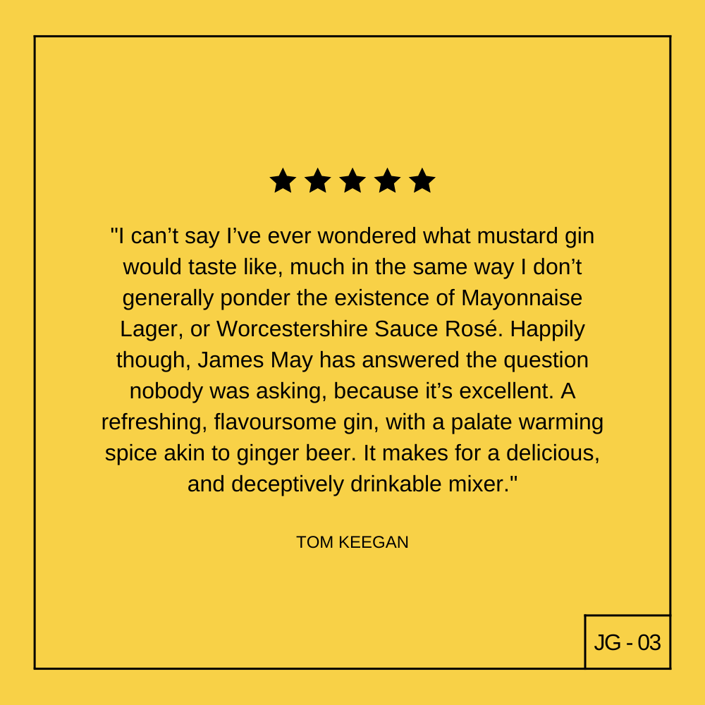 A customer testimonial of James Gin American Mustard.